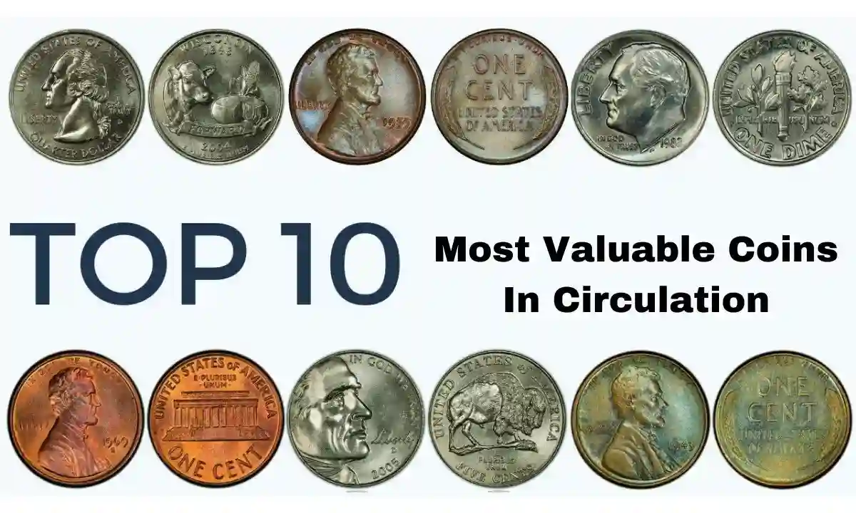 10 Most Valuable Coins In Circulation