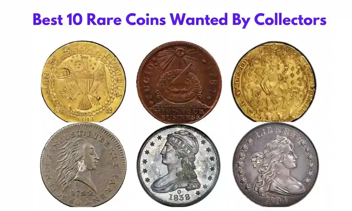 Best 10 Rare Coins Wanted By Collectors